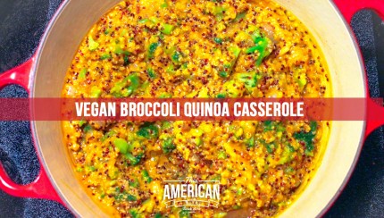 Vegan Broccoli Quinioa Casserole